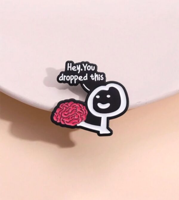 Funny text brooch pin badge