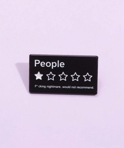 Rating people brooch pin badge