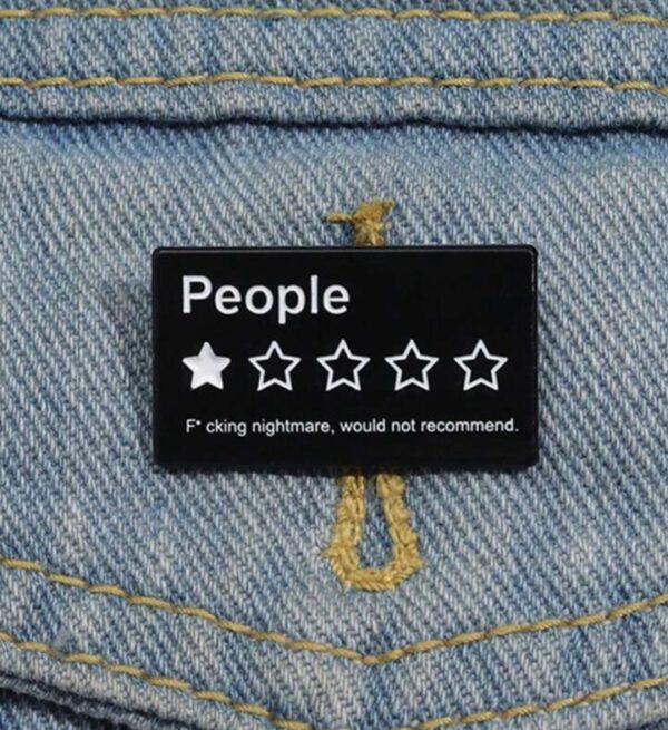 Rating people brooch pin badge